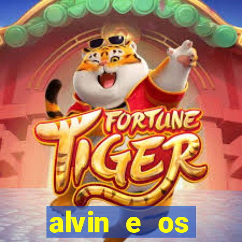 alvin e os esquilos rede canais